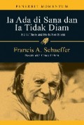 Ia Ada di Sana dan Ia Tidak Diam