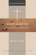 Henry Martyn: Saksi Kristus di Tanah Arab