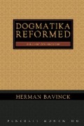 Dogmatika Reformed, Jilid 2 : Allah & Penciptaan