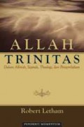 Allah Trinitas : Dalam Alkitab, Sejarah, Theologi dan Penyembahan