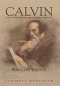 Calvin: Asal Usul dan Perkembangan Pemikiran Religiusnya