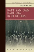 Baptisan & Karunia Roh Kudus