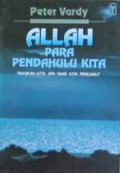 Allah Para Pendahulu Kita: Tahukah Kita Apa yang Kita Percaya?