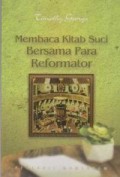 Membaca Kitab Suci Bersama Para Reformator