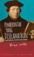 Pemberontak yang Diselamatkan: Sebuah Panduan bagi Siswa kepada Theologi Reformed