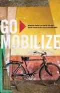 Go Mobilize (Ayo Mobilisasi): Mengajak Orang Lain Untuk Terlibat Dalam Tujuan Global Allah Bersama Anda