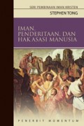 Iman Penderitaan dan Hak Asasi Manusia