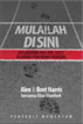 Mulailah Disini : Melakukan Hal-Hal Sulit Di Mana pun Kamu Berada