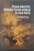 Pesan Kristus Kepada Tujuh Gereja di Asia Kecil