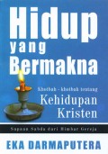Sapaan Sabda Dari Mimbar Gereja: Hidup yang Bermakna