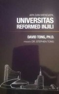Apa dan Mengapa Universitas Reformed Injili