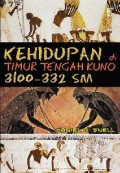 Kehidupan di Timur Tengah Kuno 3100-332 SM