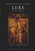 The Tyndale New Testament Commentaries : Luke