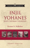 Tafsiran Pilihan Momentum: Injil Yohanes : Suatu Tafsiran Theologis