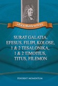 Tafsiran Matthew Henry: Surat Galatia, Efesus, Filipi, Kolose, 1 dan 2 Tesalonika, 1 dan 2 Timotius, Titus, Filemon