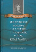 Tafsiran Matthew Henry: Surat Ibrani, Yakobus, 1 dan 2 Petrus, 1-3 Yohanes, Yudas, Kitab Wahyu