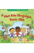 Mari Kita Menjelajah Dunia Allah
