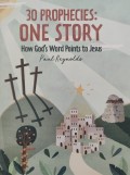 30 Prophecies: One Story: How God's Word Points to Jesus