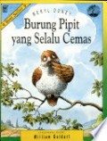 Seri Bertumbuh dalam Sikap: Burung Pipit yang Selalu Cemas