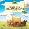 Little House - Cerita Bergambar Rumah Kecil: Suatu Hari di Padang Rumput