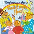 The Berenstain Bears: God Loves You!