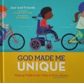 God Made Me Unique: Helping Children See Value in Every Person