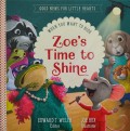 Good News For Little Hearts: When You Want To Hide: Zoe's Time to Shine